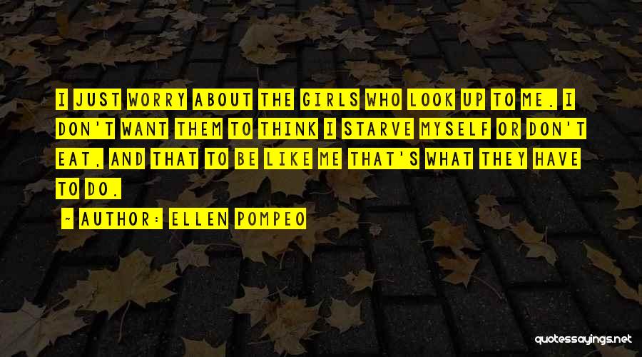 Don Starve Quotes By Ellen Pompeo