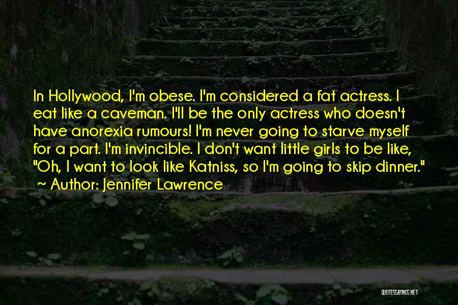 Don Starve Quotes By Jennifer Lawrence