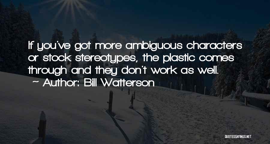 Don Stereotype Quotes By Bill Watterson