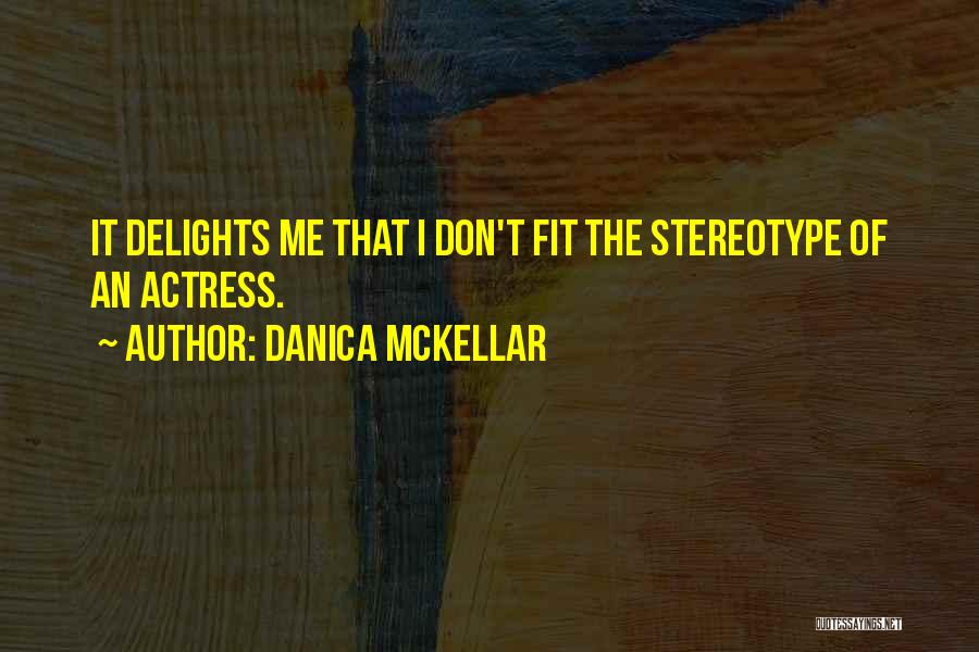 Don Stereotype Quotes By Danica McKellar