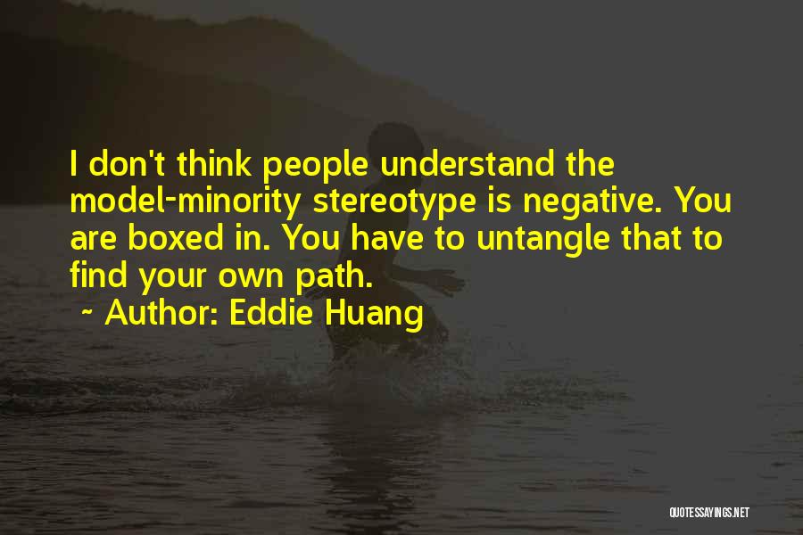 Don Stereotype Quotes By Eddie Huang