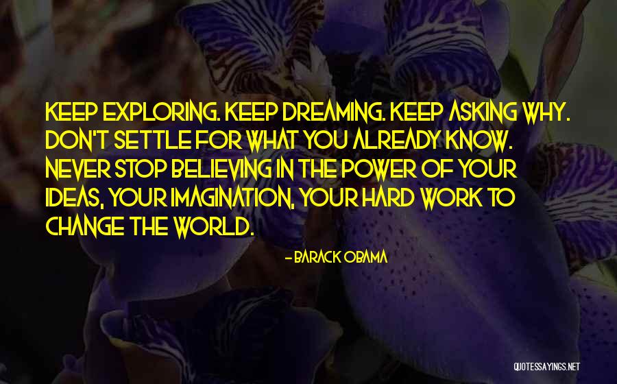 Don Stop Believing Quotes By Barack Obama