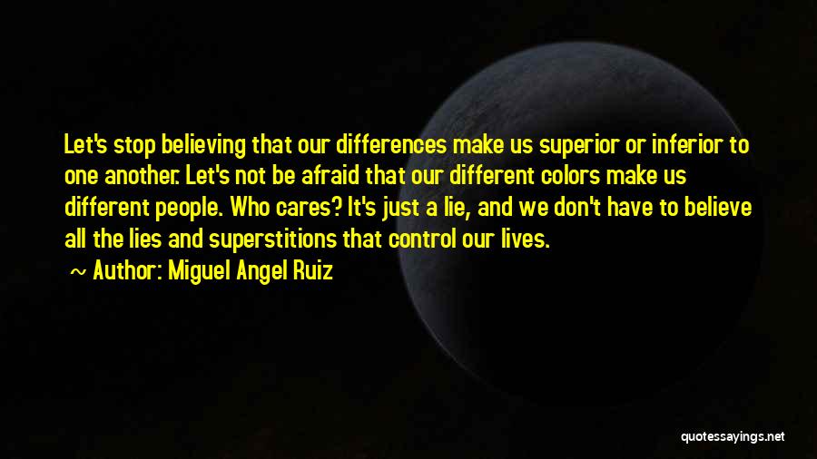 Don Stop Believing Quotes By Miguel Angel Ruiz