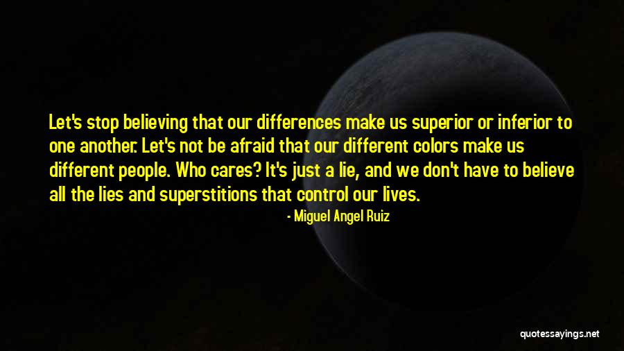 Don Stop Believing Quotes By Miguel Angel Ruiz