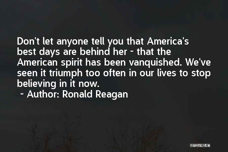 Don Stop Believing Quotes By Ronald Reagan