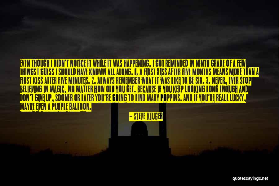 Don Stop Believing Quotes By Steve Kluger