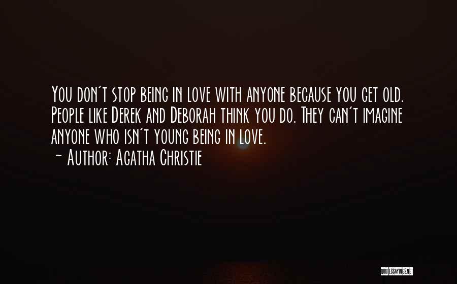 Don Stop Love Quotes By Agatha Christie