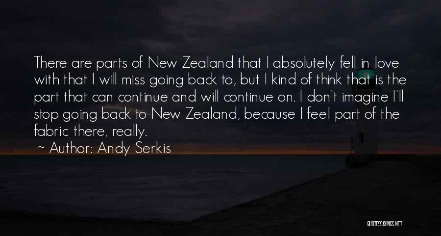 Don Stop Love Quotes By Andy Serkis