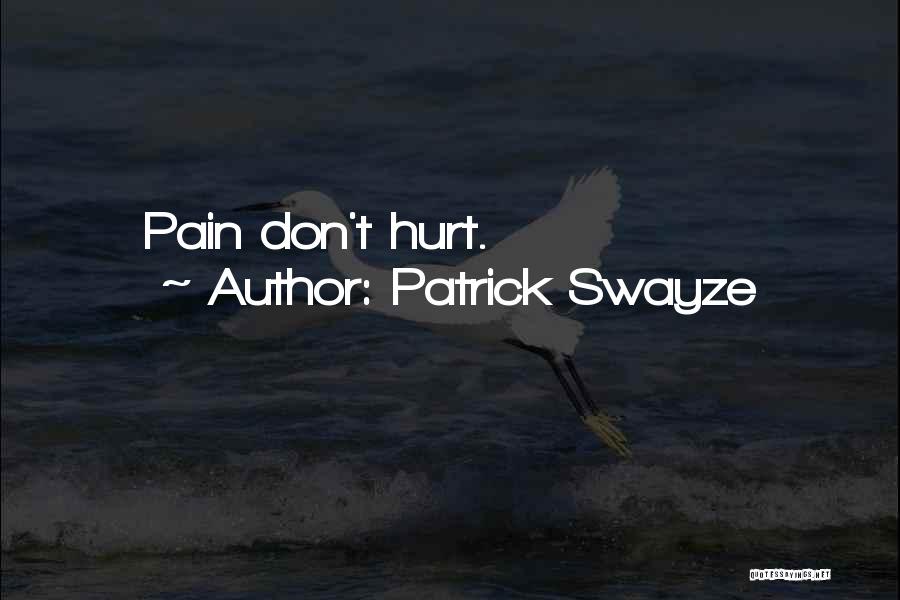 Don Swayze Quotes By Patrick Swayze