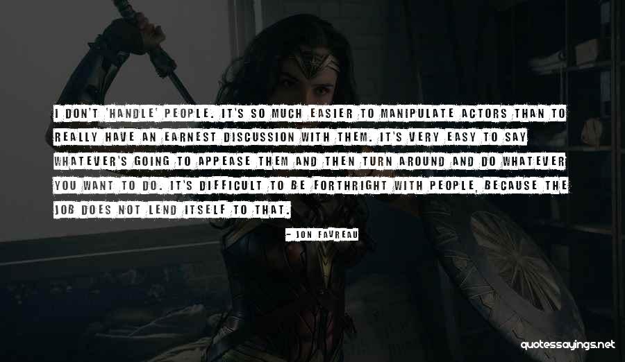 Don T Appease Quotes By Jon Favreau Don T Appease Quotes By Jon Favreau