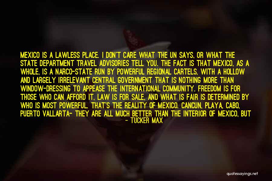 Don T Appease Quotes By Tucker Max Don T Appease Quotes By Tucker Max