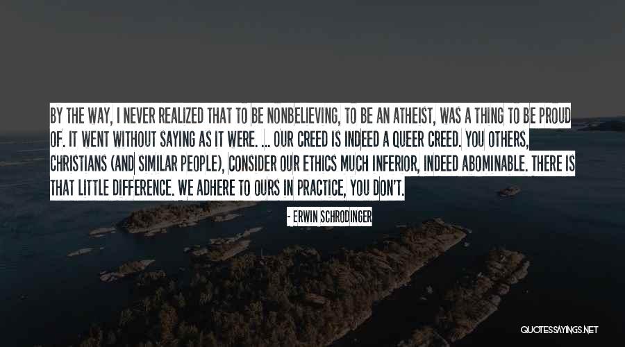 Don T Be Proud Quotes By Erwin Schrodinger Don T Be Proud Quotes By Erwin Schrodinger