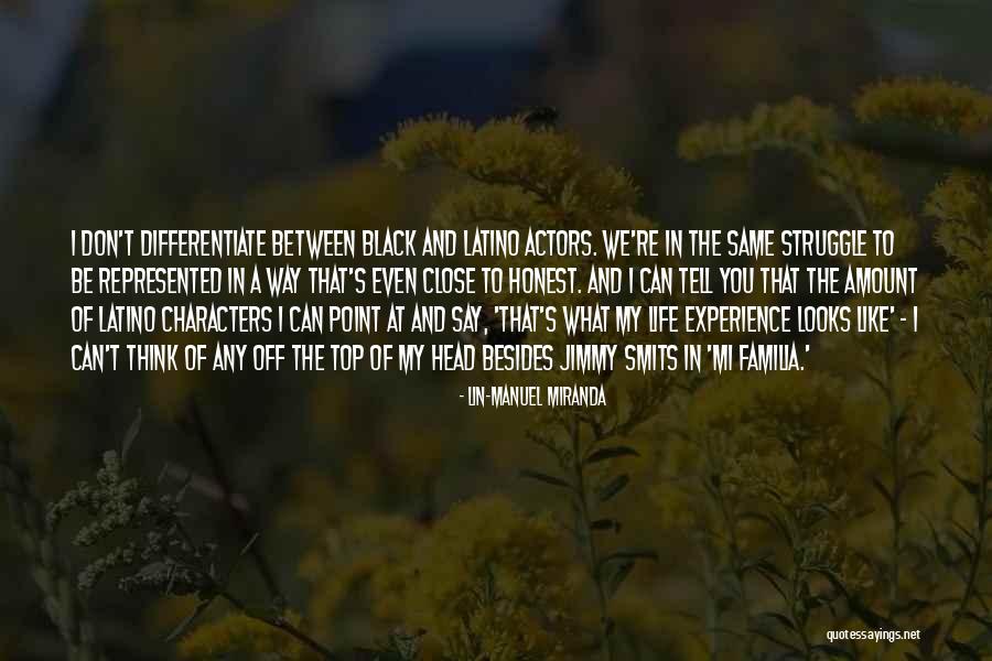 Don T Be The Same Quotes By Lin-Manuel Miranda Don T Be The Same Quotes By Lin-Manuel Miranda
