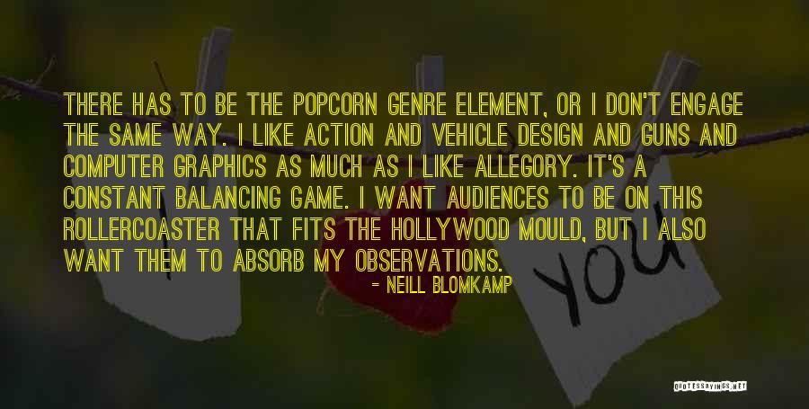 Don T Be The Same Quotes By Neill Blomkamp Don T Be The Same Quotes By Neill Blomkamp