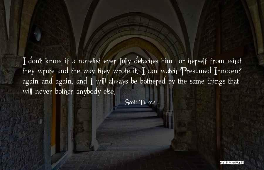 Don T Be The Same Quotes By Scott Turow Don T Be The Same Quotes By Scott Turow