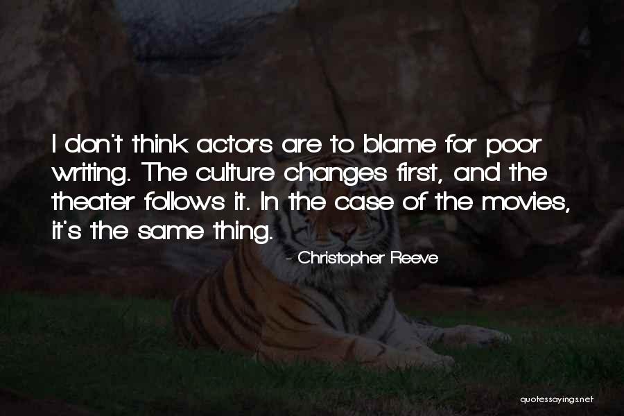 Don T Blame Quotes By Christopher Reeve Don T Blame Quotes By Christopher Reeve