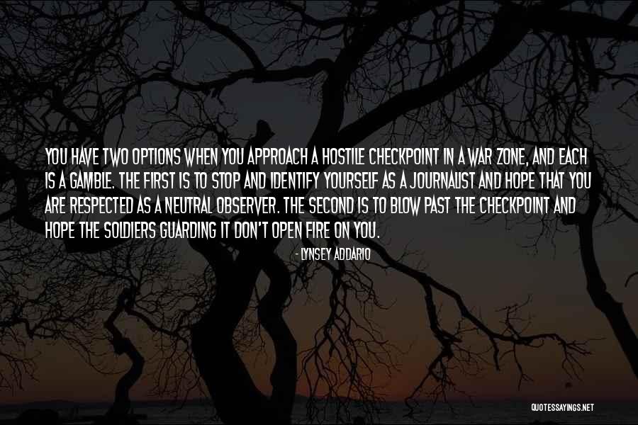 Don T Blow It Quotes By Lynsey Addario Don T Blow It Quotes By Lynsey Addario