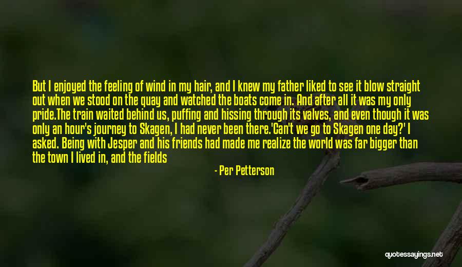 Don T Blow It Quotes By Per Petterson Don T Blow It Quotes By Per Petterson
