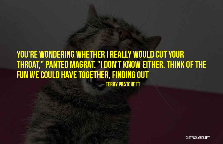 Don T Cut Quotes By Terry Pratchett Don T Cut Quotes By Terry Pratchett