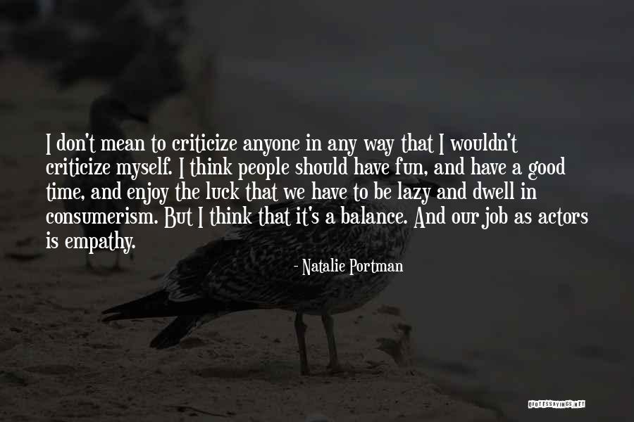 Don T Dwell In The Past Quotes By Natalie Portman Don T Dwell In The Past Quotes By Natalie Portman
