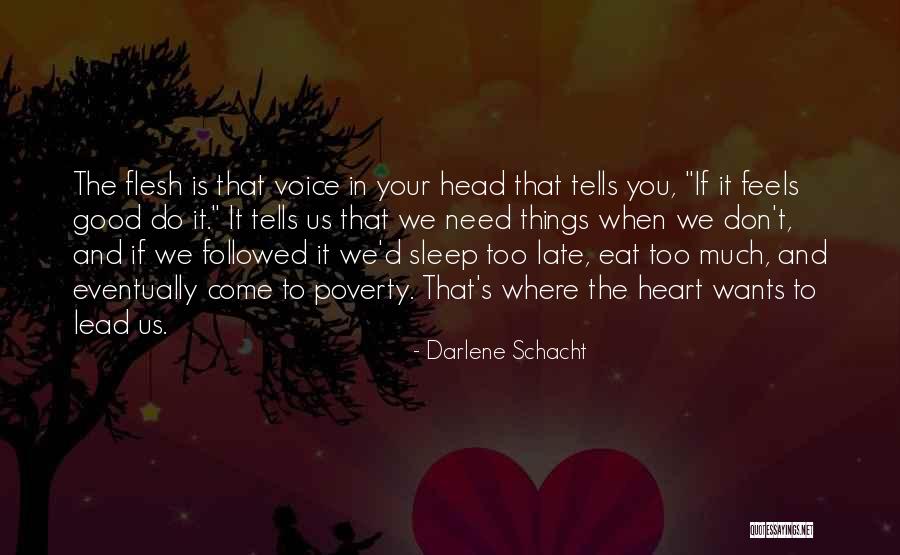 Don T Eat Too Much Quotes By Darlene Schacht Don T Eat Too Much Quotes By Darlene Schacht