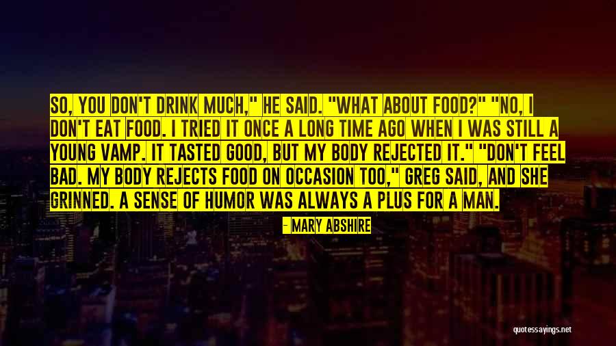 Don T Eat Too Much Quotes By Mary Abshire Don T Eat Too Much Quotes By Mary Abshire
