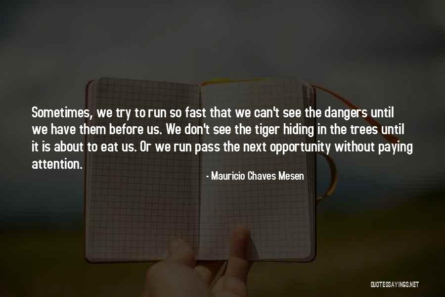 Don T Eat Too Much Quotes By Mauricio Chaves Mesen Don T Eat Too Much Quotes By Mauricio Chaves Mesen