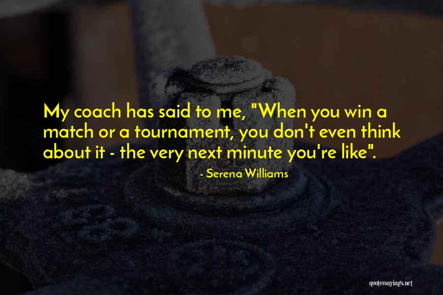 Don T Even Think About It Quotes By Serena Williams Don T Even Think About It Quotes By Serena Williams