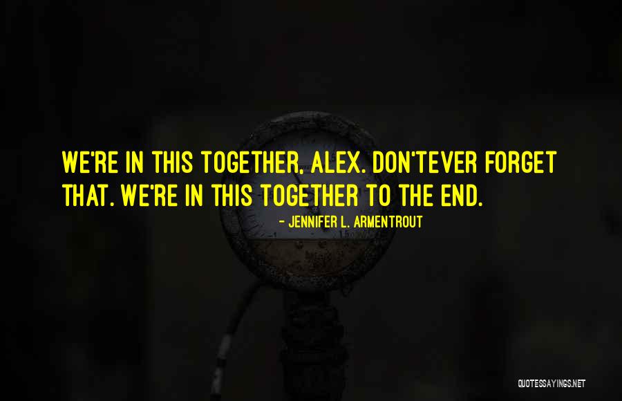 Don T Forget Quotes By Jennifer L. Armentrout Don T Forget Quotes By Jennifer L. Armentrout