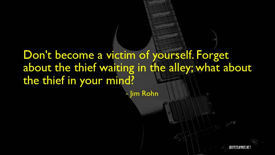 Don T Forget Quotes By Jim Rohn Don T Forget Quotes By Jim Rohn