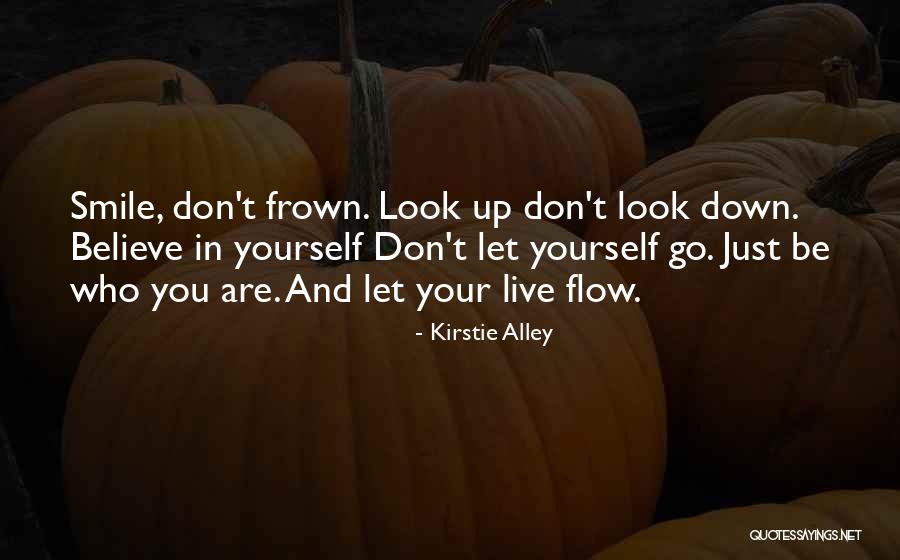 Don T Frown Quotes By Kirstie Alley Don T Frown Quotes By Kirstie Alley