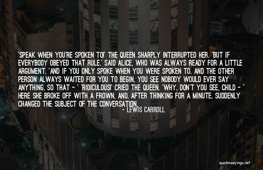 Don T Frown Quotes By Lewis Carroll Don T Frown Quotes By Lewis Carroll