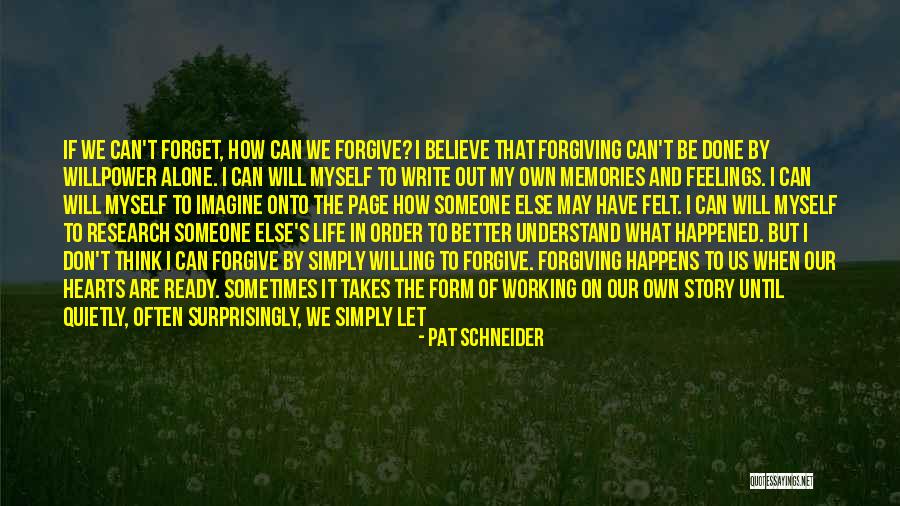 Don T Go Out Alone Quotes By Pat Schneider Don T Go Out Alone Quotes By Pat Schneider