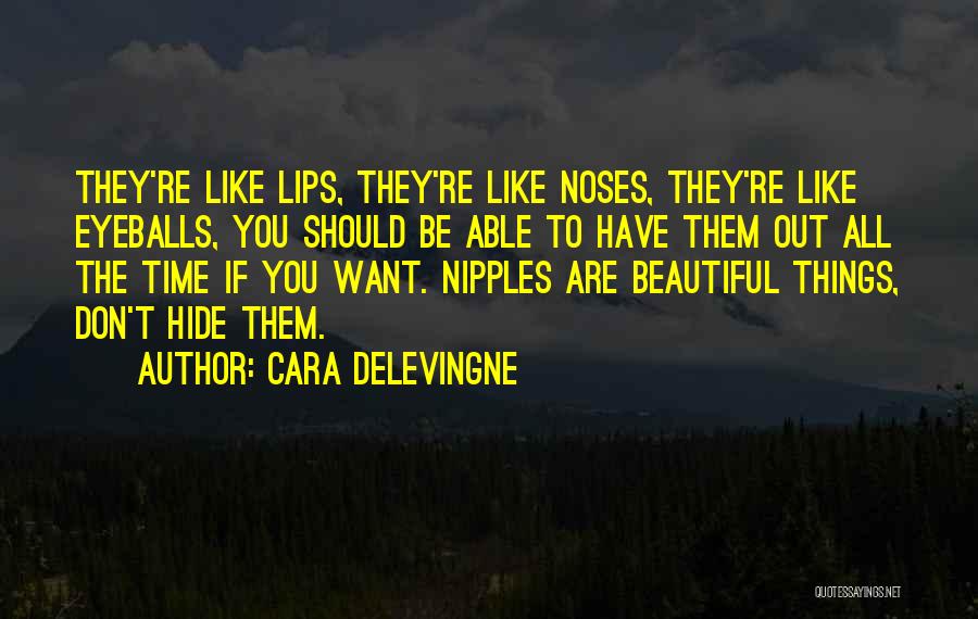 Don T Hide Quotes By Cara Delevingne