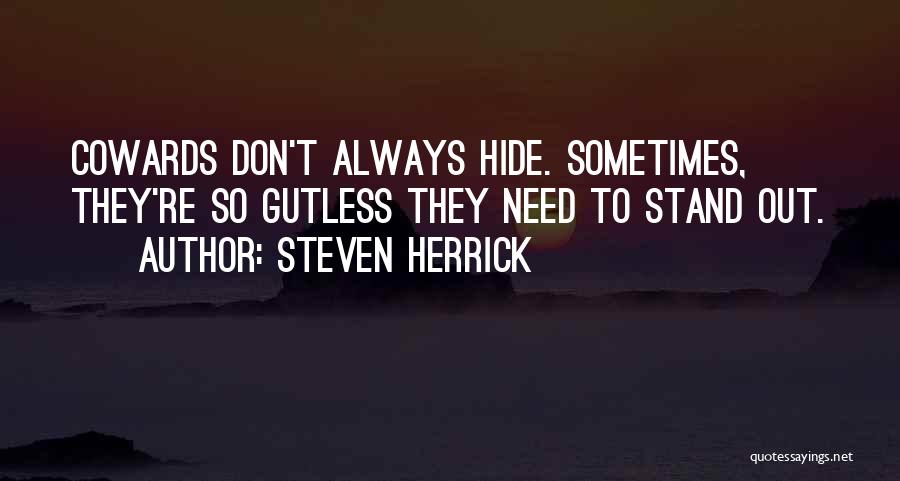Don T Hide Quotes By Steven Herrick