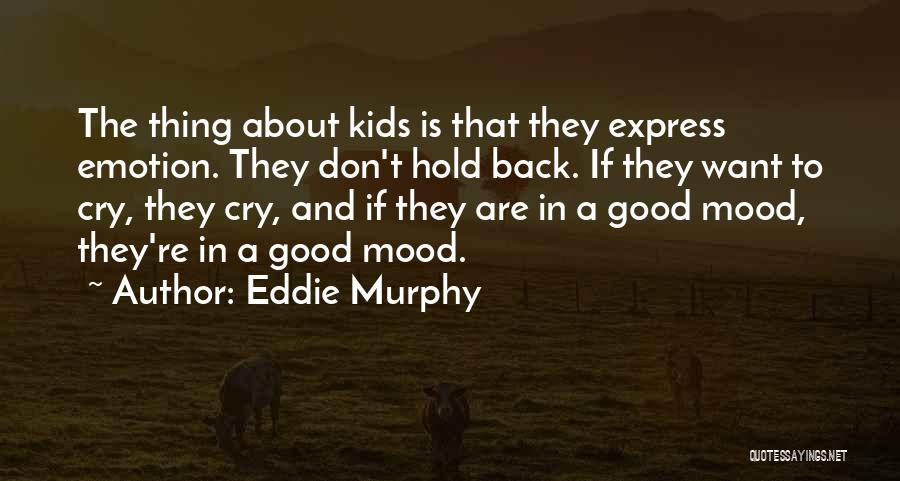 Don T Hold Back Quotes By Eddie Murphy