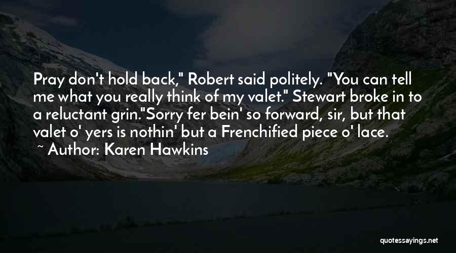 Don T Hold Back Quotes By Karen Hawkins