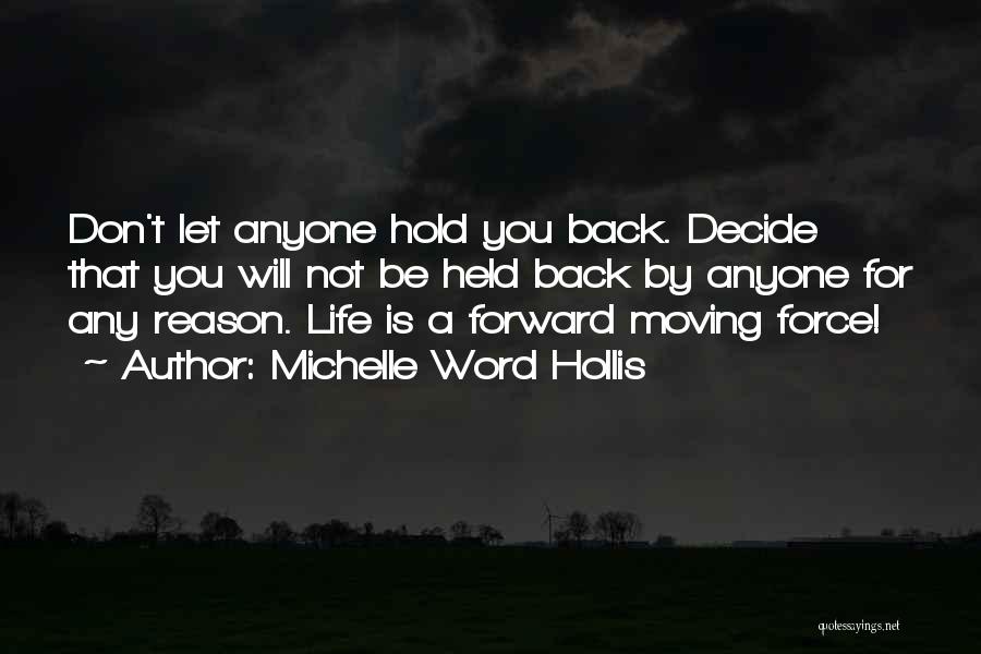 Don T Hold Back Quotes By Michelle Word Hollis
