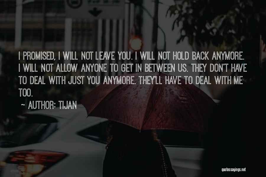 Don T Hold Back Quotes By Tijan