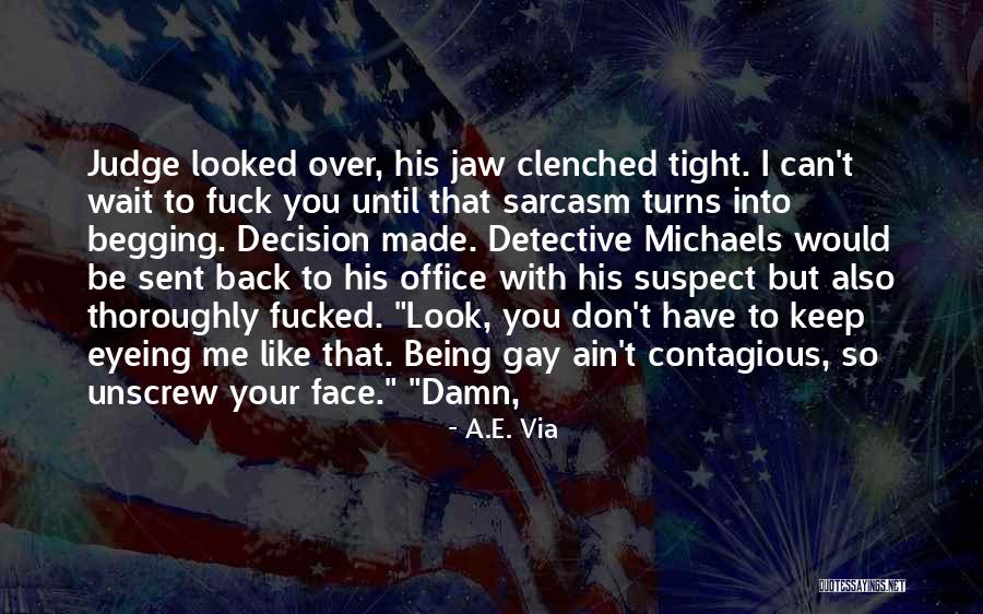 Don T Judge Quotes By A.E. Via Don T Judge Quotes By A.E. Via