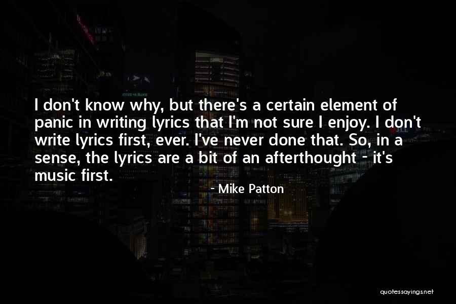 Don T Know Why Lyrics Quotes By Mike Patton Don T Know Why Lyrics Quotes By Mike Patton