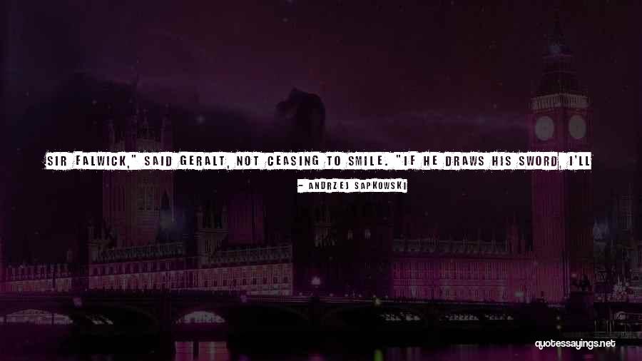 Don T Mess With The Witcher Quotes By Andrzej Sapkowski Don T Mess With The Witcher Quotes By Andrzej Sapkowski