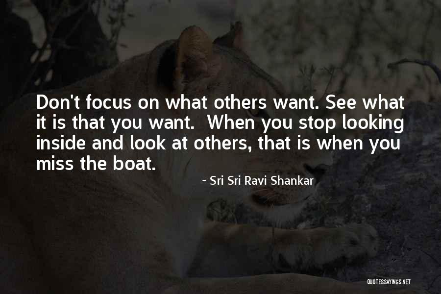Don T Miss Your Boat Quotes By Sri Sri Ravi Shankar Don T Miss Your Boat Quotes By Sri Sri Ravi Shankar