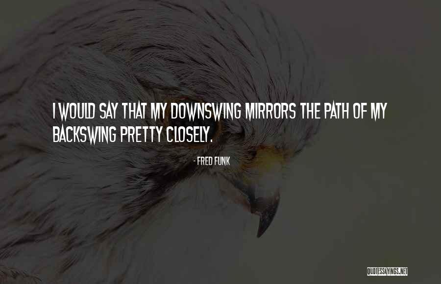 Don T Quit Quotes Quotes By Fred Funk Don T Quit Quotes Quotes By Fred Funk