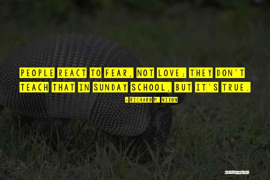 Don T React Quotes By Richard M. Nixon Don T React Quotes By Richard M. Nixon