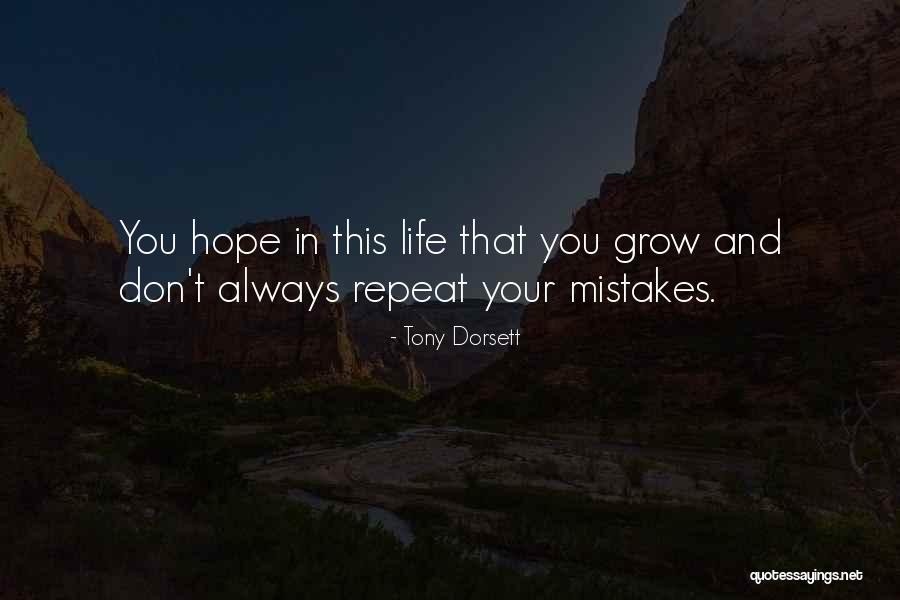 Don T Repeat Mistakes Quotes By Tony Dorsett Don T Repeat Mistakes Quotes By Tony Dorsett