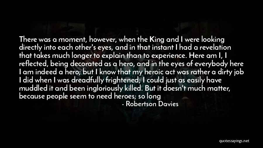 Don T Seem To Know Anything Quotes By Robertson Davies Don T Seem To Know Anything Quotes By Robertson Davies