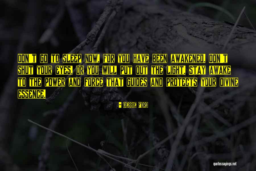 Don T Sleep Quotes By Debbie Ford Don T Sleep Quotes By Debbie Ford