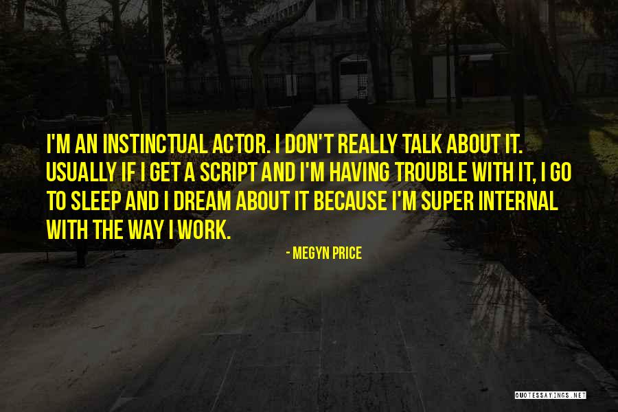 Don T Sleep Quotes By Megyn Price Don T Sleep Quotes By Megyn Price