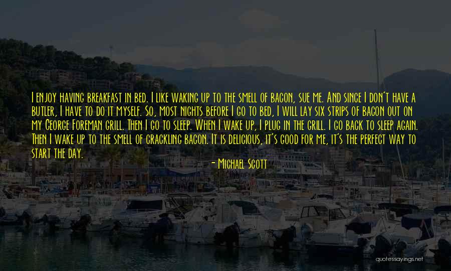 Don T Sleep Quotes By Michael Scott Don T Sleep Quotes By Michael Scott